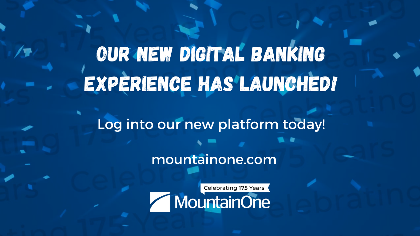 MountainOne Launches New Digital Banking MountainOne Banking Investments Insurance