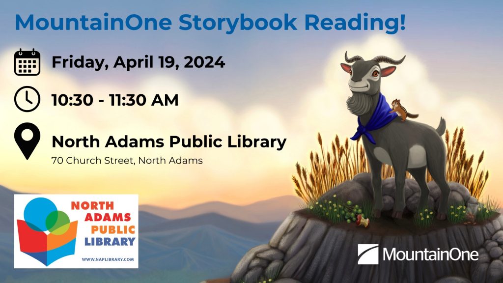 MountainOne Storybook Reading!
Friday, April 19, 2024 
10:30-11:30 AM
North Adams Public Library
70 Church Street, North Adams

North Adams Public Library Logo, MountainOne Logo