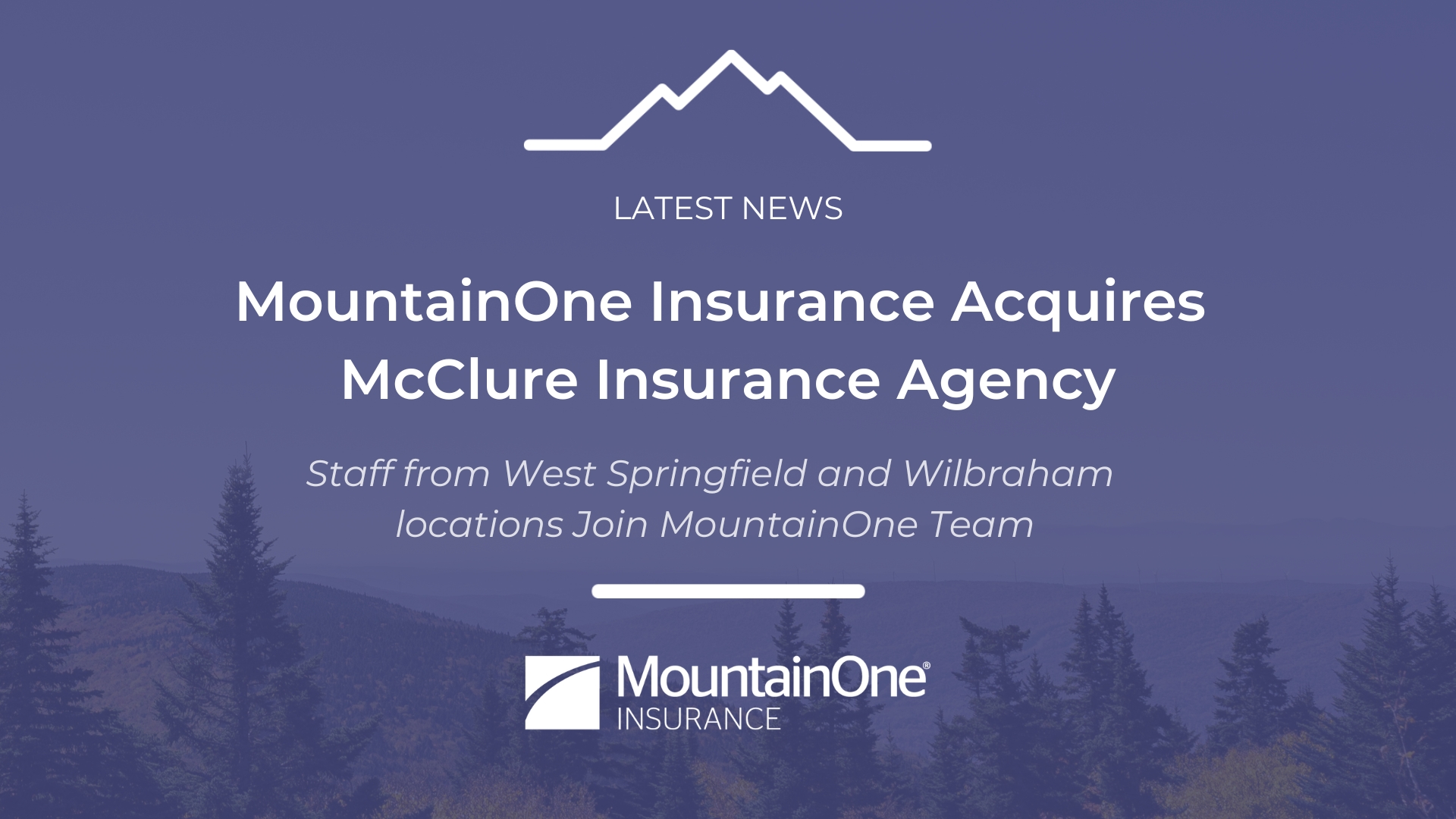 MountainOne Insurance Acquires McClure Insurance Agency MountainOne Banking Investments